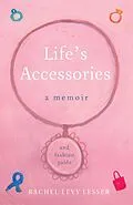 E-Book (epub) Life's Accessories von Rachel Levy Lesser
