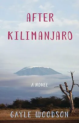 E-Book (epub) After Kilimanjaro von Gayle Woodson