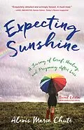 E-Book (epub) Expecting Sunshine von Alexis Marie Chute