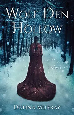 E-Book (epub) Wolf Den Hollow von Donna Murray