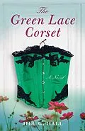 E-Book (epub) The Green Lace Corset von Jill G. Hall