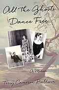 E-Book (epub) All the Ghosts Dance Free von Terry Baldwin