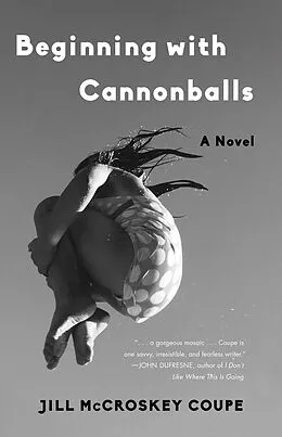 E-Book (epub) Beginning with Cannonballs von Jill McCroskey Coupe