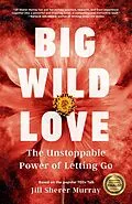 E-Book (epub) Big Wild Love von Jill Sherer Murray