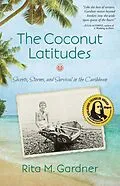 E-Book (epub) The Coconut Latitudes von Rita M. Gardner