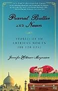 Kartonierter Einband Peanut Butter and Naan von Jennifer Hillman-Magnuson