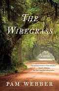 E-Book (epub) The Wiregrass von Pam Webber
