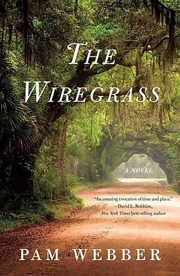 E-Book (epub) The Wiregrass von Pam Webber