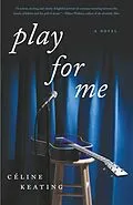 E-Book (epub) Play for Me von Celine Keating