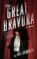 E-Book (epub) The Great Bravura von Jill Dearman