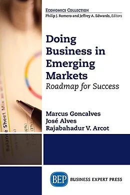 E-Book (epub) Doing Business in Emerging Markets von Marcus Goncalves, Jose Alves, Rajabahadur Arcot