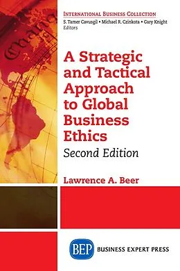 E-Book (epub) A Strategic and Tactical Approach to Global Business Ethics, Second Edition von Lawrence A. Beer