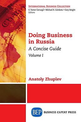 E-Book (epub) Doing Business in Russia, Volume I von Anatoly Zhuplev