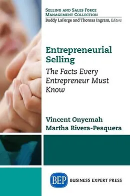 E-Book (epub) Entrepreneurial Selling von Vincent Onyemah, Martha Rivera-Pesquera