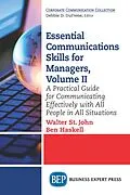 E-Book (epub) Essential Communications Skills for Managers, Volume II von Walter St. John, Ben Haskell