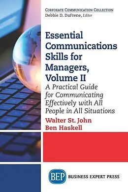 E-Book (epub) Essential Communications Skills for Managers, Volume II von Walter St. John, Ben Haskell