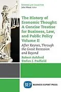 E-Book (epub) The History of Economic Thought: A Concise Treatise for Business, Law, and Public Policy Volume II von Robert Ashford, Stefan J. Padfield