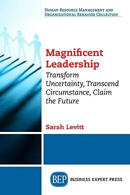 E-Book (epub) Magnificent Leadership von Sarah Levitt