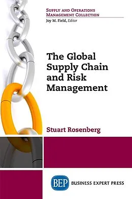 E-Book (epub) The Global Supply Chain and Risk Management von Stuart Rosenberg