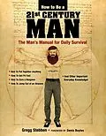 E-Book (epub) How To Be a 21st Century Man von Gregg Stebben