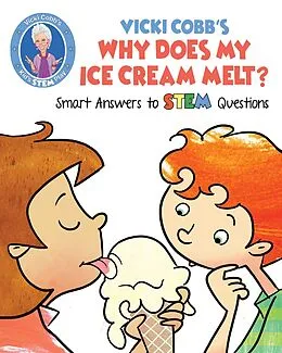 E-Book (epub) Vicki Cobb's Why Does My Ice Cream Melt? von Vicki Cobb