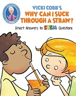 E-Book (epub) Vicki Cobb's Why Can I Suck Through a Straw? von Vicki Cobb