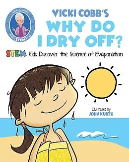 E-Book (epub) Vicki Cobb's Why Do I Dry Off? von Vicki Cobb