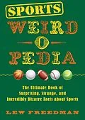 E-Book (epub) Sports Weird-o-Pedia von Lew Freedman