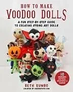 Kartonierter Einband How to Make Voodoo Dolls von Beth Rumbo