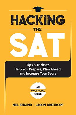 eBook (epub) Hacking the SAT de Jason Breitkopf, Neil Khaund