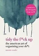 Fester Einband Tidy the F*ck Up von Messie Condo