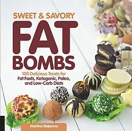 E-Book (epub) Sweet and Savory Fat Bombs von Martina Slajerova