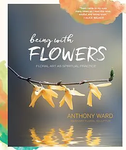 E-Book (pdf) Being with Flowers von Anthony Ward