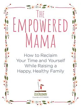 E-Book (epub) The Empowered Mama von Lisa Druxman