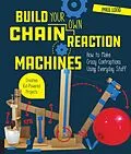 ePUB Build Your Own Chain Reaction Machines von Paul Long