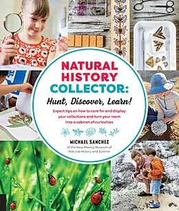 E-Book (epub) Natural History Collector: Hunt, Discover, Learn! von Michael Sanchez