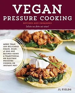 E-Book (epub) Vegan Pressure Cooking, Revised and Expanded von Jl Fields