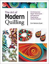 E-Book (epub) The Art of Modern Quilling von Erin Perkins Curet