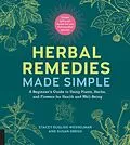 E-Book (epub) Herbal Remedies Made Simple von Stacey Dugliss-Wesselman, Susan Gregg