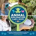 E-Book (epub) Animal Exploration Lab for Kids von Maggie Reinbold