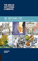 Kartonierter Einband The Urban Sketching Handbook 101 Sketching Tips: Volume 8 von Bower Stephanie