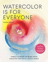 eBook (pdf) Watercolor Is for Everyone de Kateri Ewing