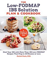 eBook (epub) The Low-FODMAP IBS Solution Plan and Cookbook de Rachel Pauls