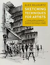 eBook (epub) Sketching Techniques for Artists de Alex Hillkurtz