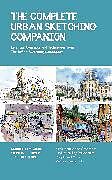 Kartonierter Einband (Kt) The Complete Urban Sketching Companion von Shari Blaukopf, Stephanie Bower, Gabriel Campanario