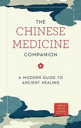 E-Book (epub) The Chinese Medicine Companion von Misha Ruth Cohen