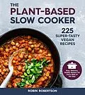 E-Book (epub) The Plant-Based Slow Cooker von Robin Robertson