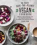 ePUB No-Waste Save-the-Planet Vegan Cookbook von Celine Steen