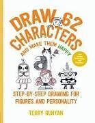 Kartonierter Einband Draw 62 Characters and Make Them Happy von Terry Runyan