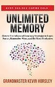 Livre Relié Unlimited Memory de Kevin Horsley